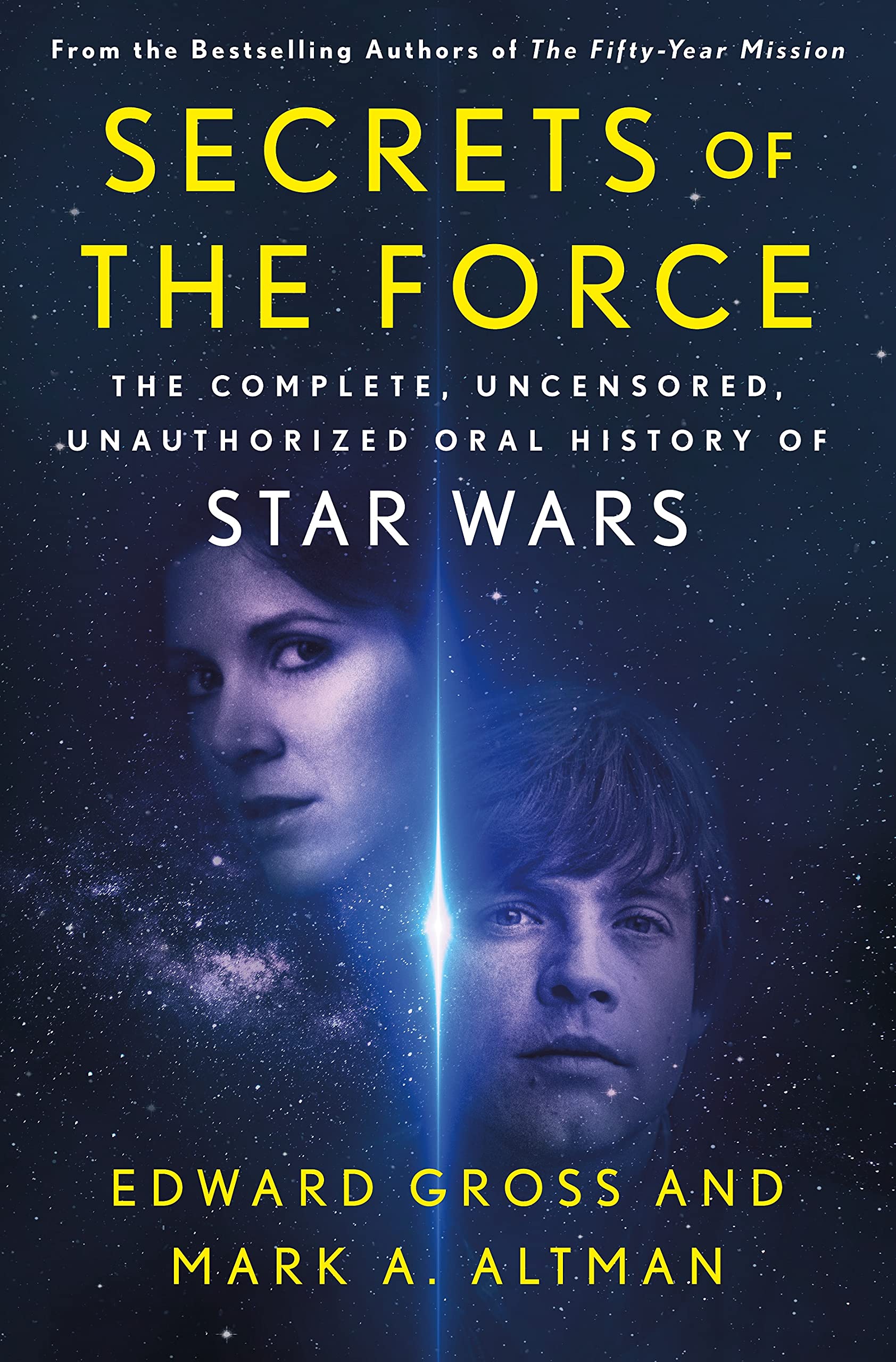 Secrets of the Force: The Complete, Uncensored, Unauthorized Oral History of Star Wars The Happy Book Stack