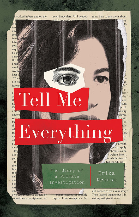 Tell Me Everything: The Story of a Private Investigation The Happy Book Stack
