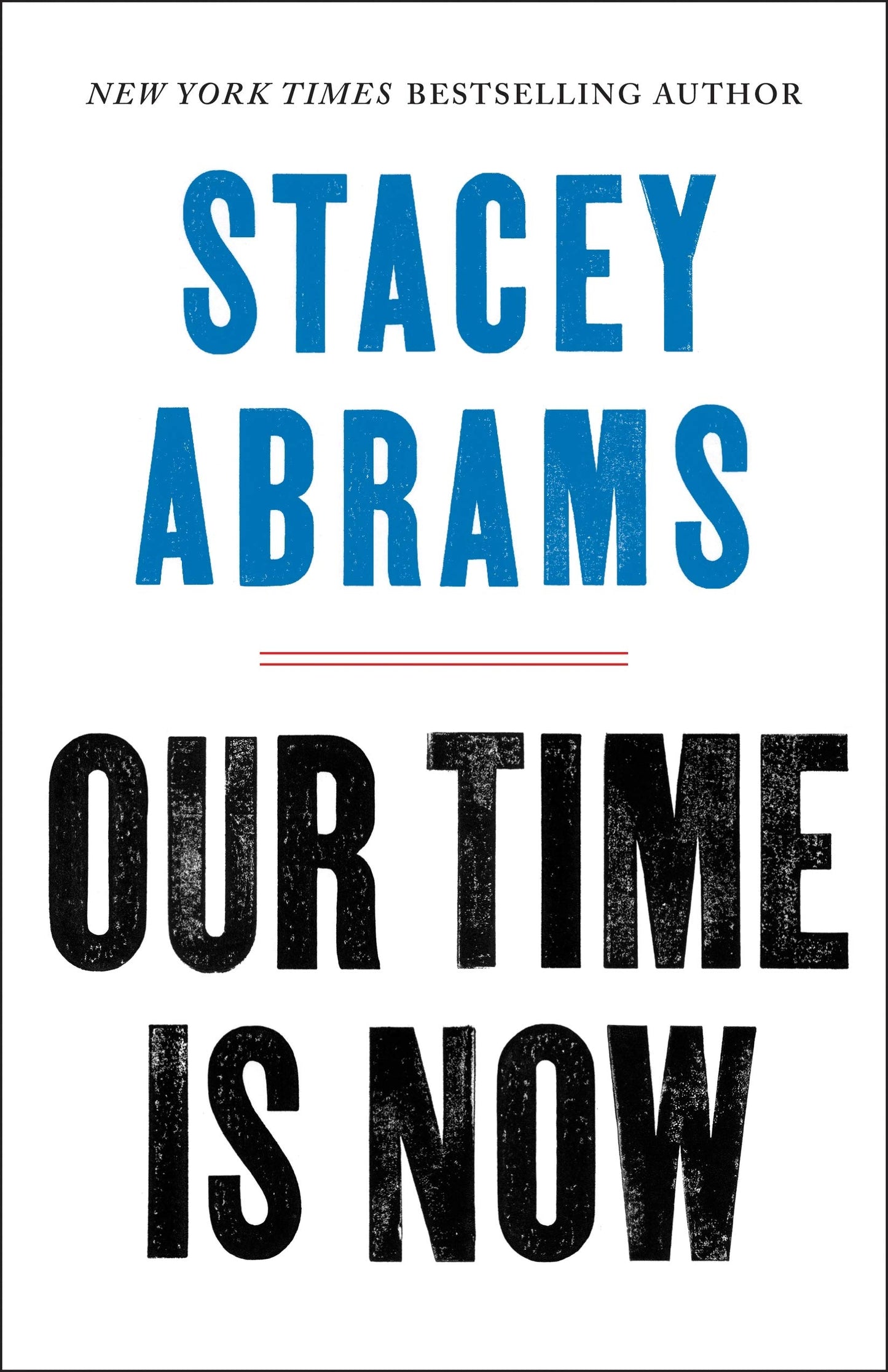 Our Time Is Now: Power, Purpose, and the Fight for a Fair America The Happy Book Stack