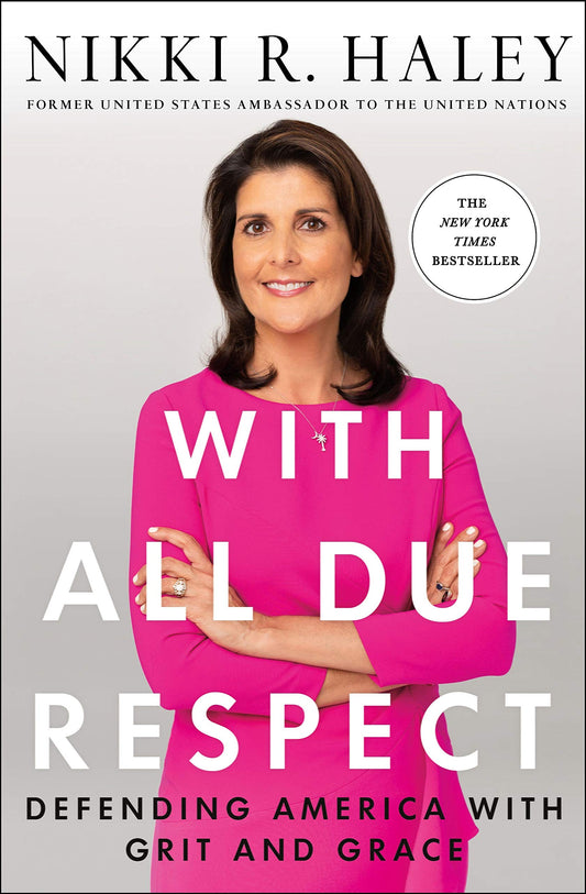 With All Due Respect: Defending America with Grit and Grace The Happy Book Stack