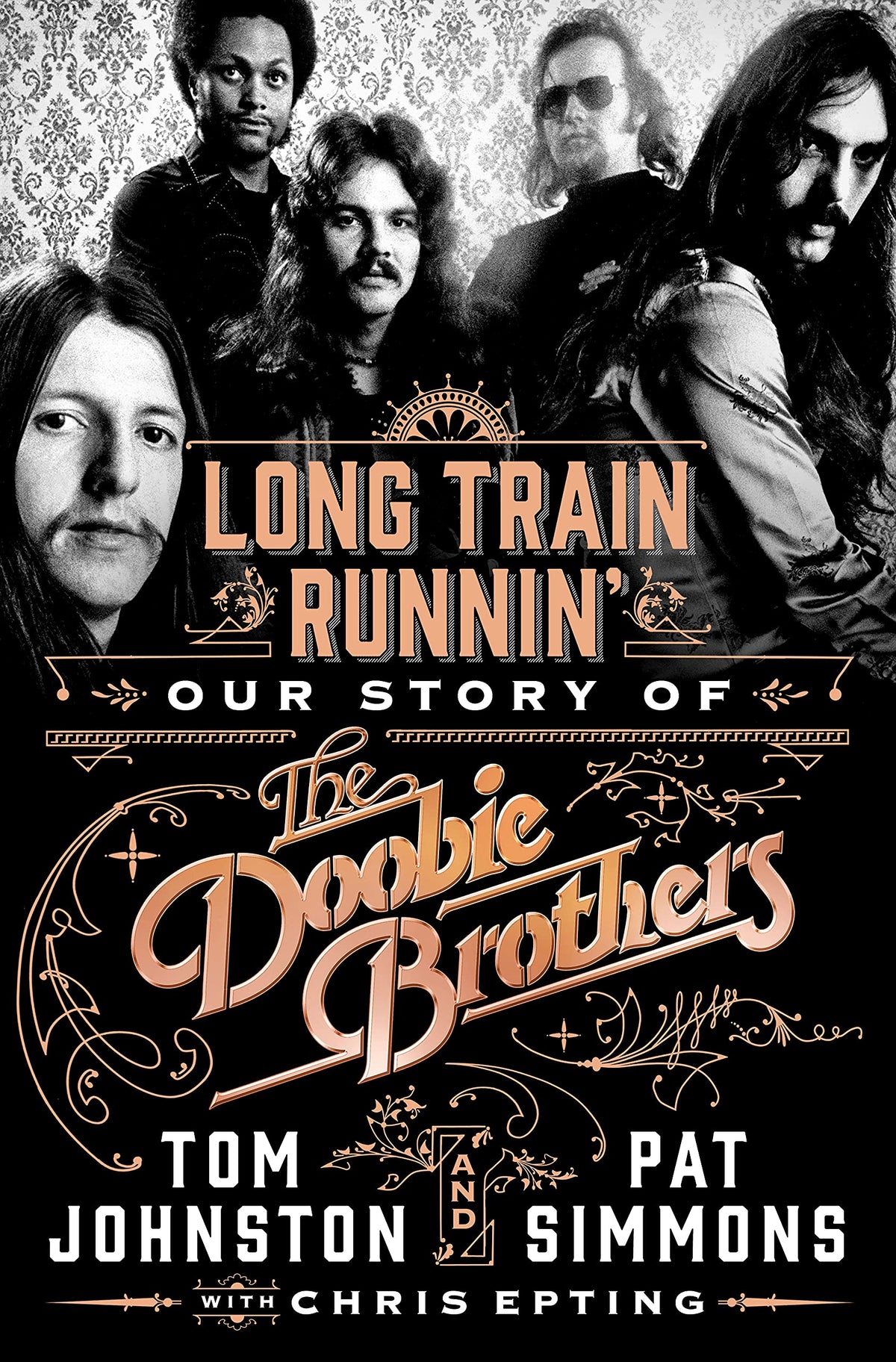 Long Train Runnin': Our Story of The Doobie Brothers The Happy Book Stack