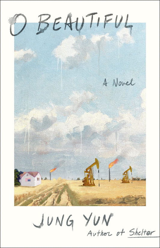 O Beautiful: A Novel The Happy Book Stack