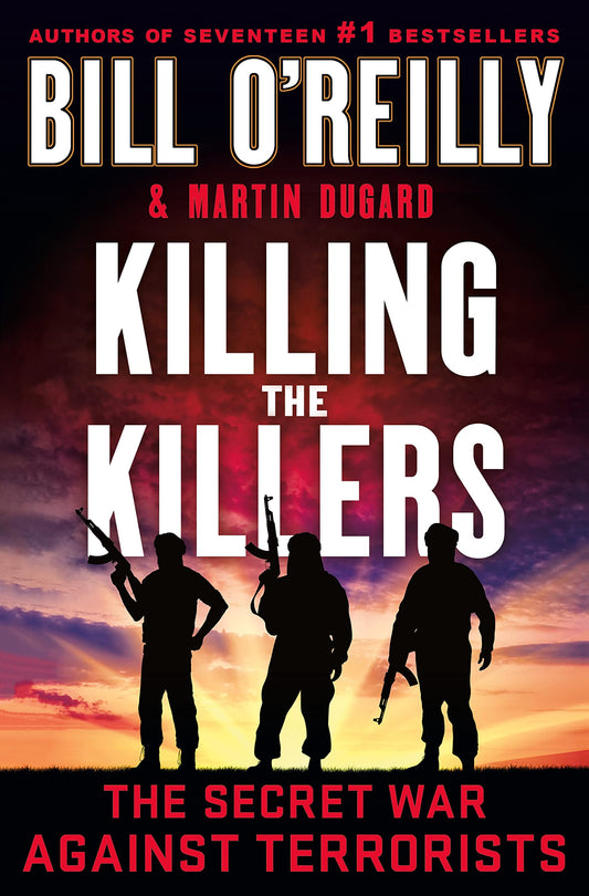 Killing the Killers: The Secret War Against Terrorists (Bill O'Reilly's Killing Series) The Happy Book Stack