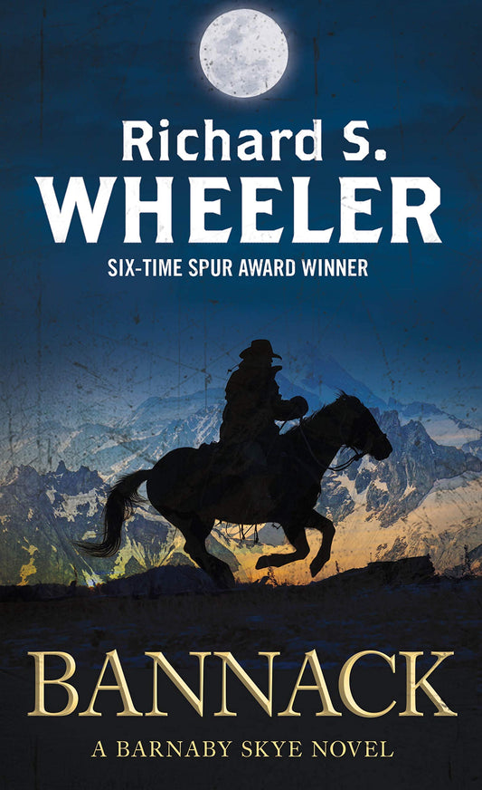 Bannack: A Barnaby Skye Novel (Skye's West, 2) - 5216