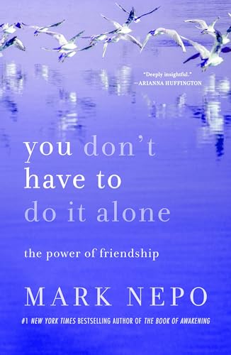You Don't Have to Do It Alone: The Power of Friendship The Happy Book Stack