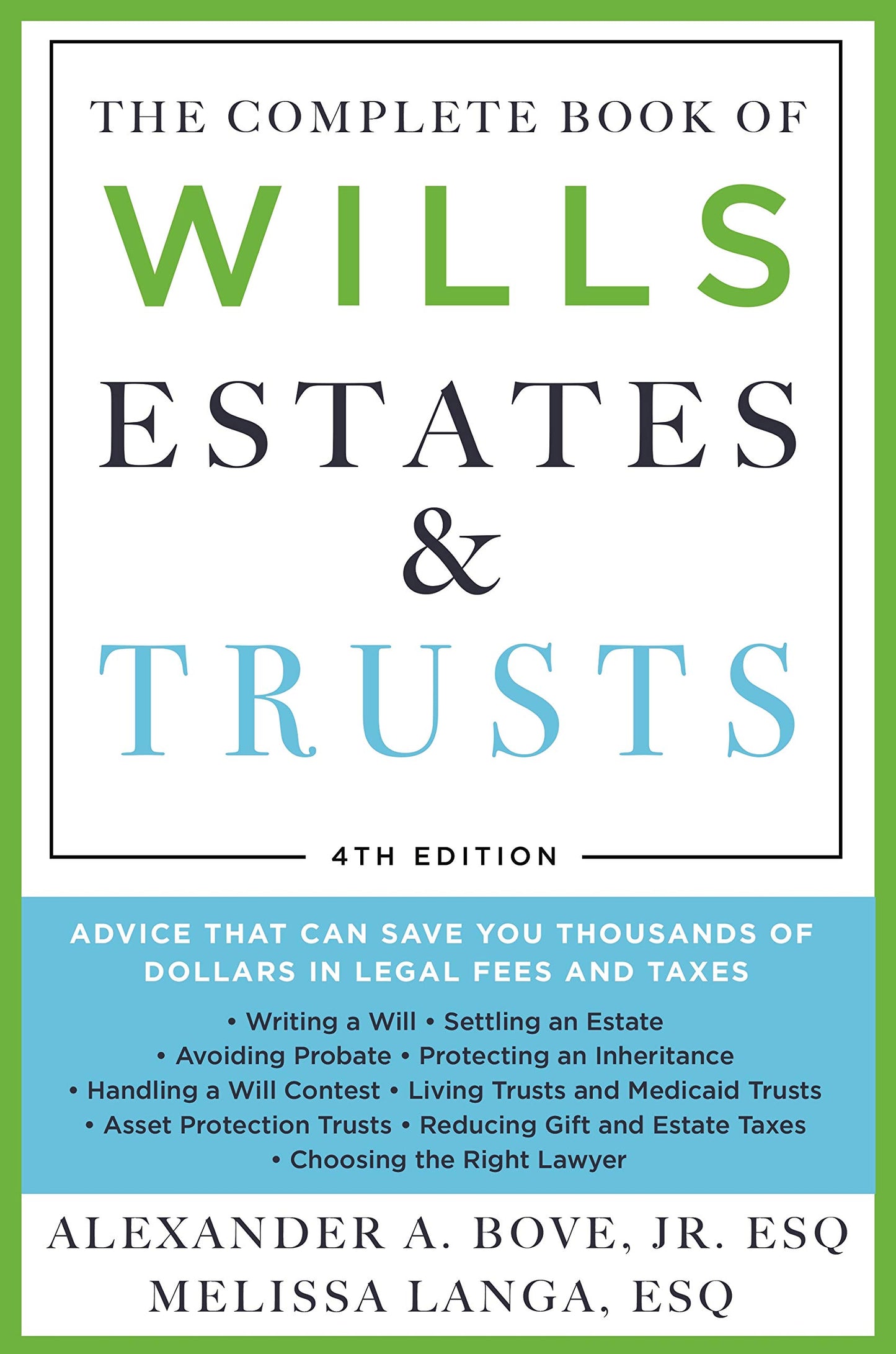 The Complete Book of Wills, Estates & Trusts (4th Edition): Advice That Can Save You Thousands of Dollars in Legal Fees and Taxes The Happy Book Stack