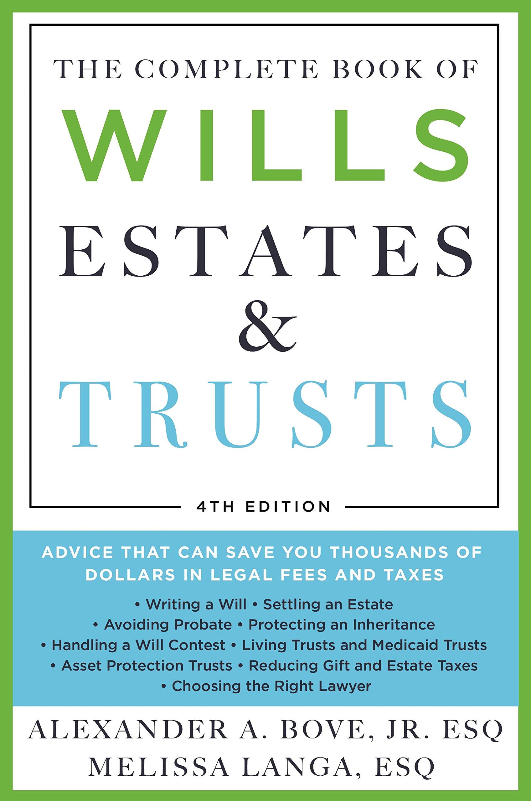The Complete Book of Wills, Estates & Trusts (4th Edition): Advice That Can Save You Thousands of Dollars in Legal Fees and Taxes The Happy Book Stack