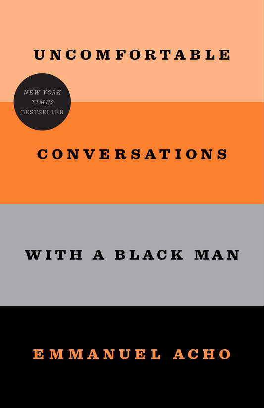 Uncomfortable Conversations with a Black Man The Happy Book Stack