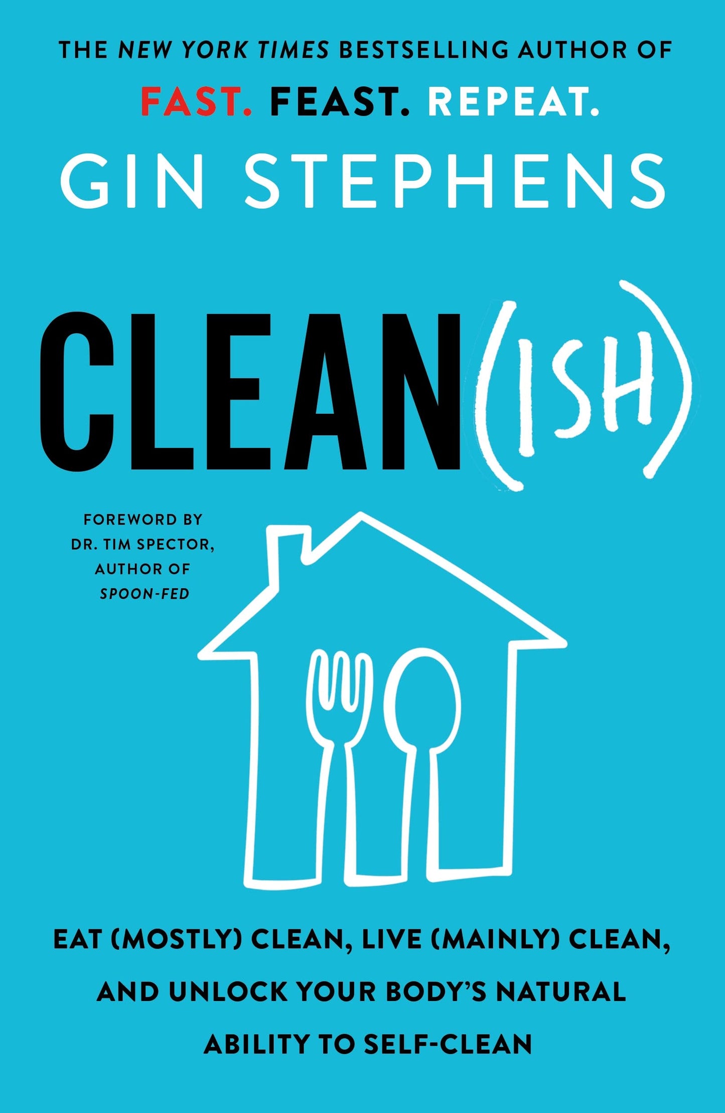 Clean(ish): Eat (Mostly) Clean, Live (Mainly) Clean, and Unlock Your Body's Natural Ability to Self-Clean The Happy Book Stack
