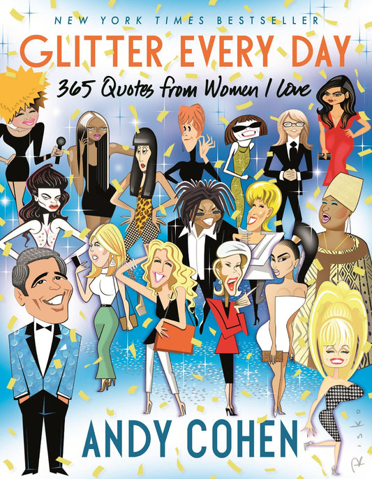 Glitter Every Day: 365 Quotes from Women I Love The Happy Book Stack