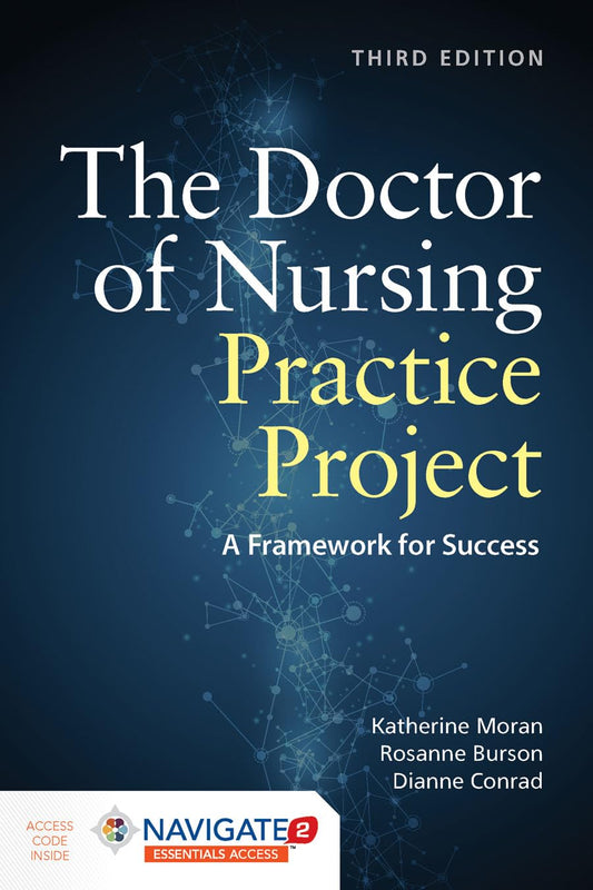 The Doctor of Nursing Practice Project: A Framework for Success - 4924