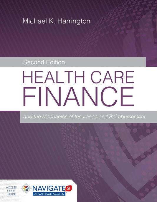 Health Care Finance and the Mechanics of Insurance and Reimbursement - 3170