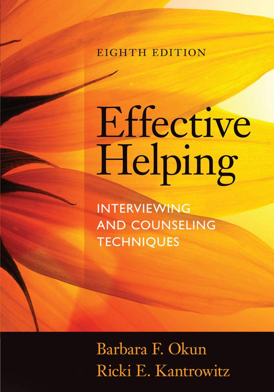 Effective Helping: Interviewing and Counseling Techniques The Happy Book Stack