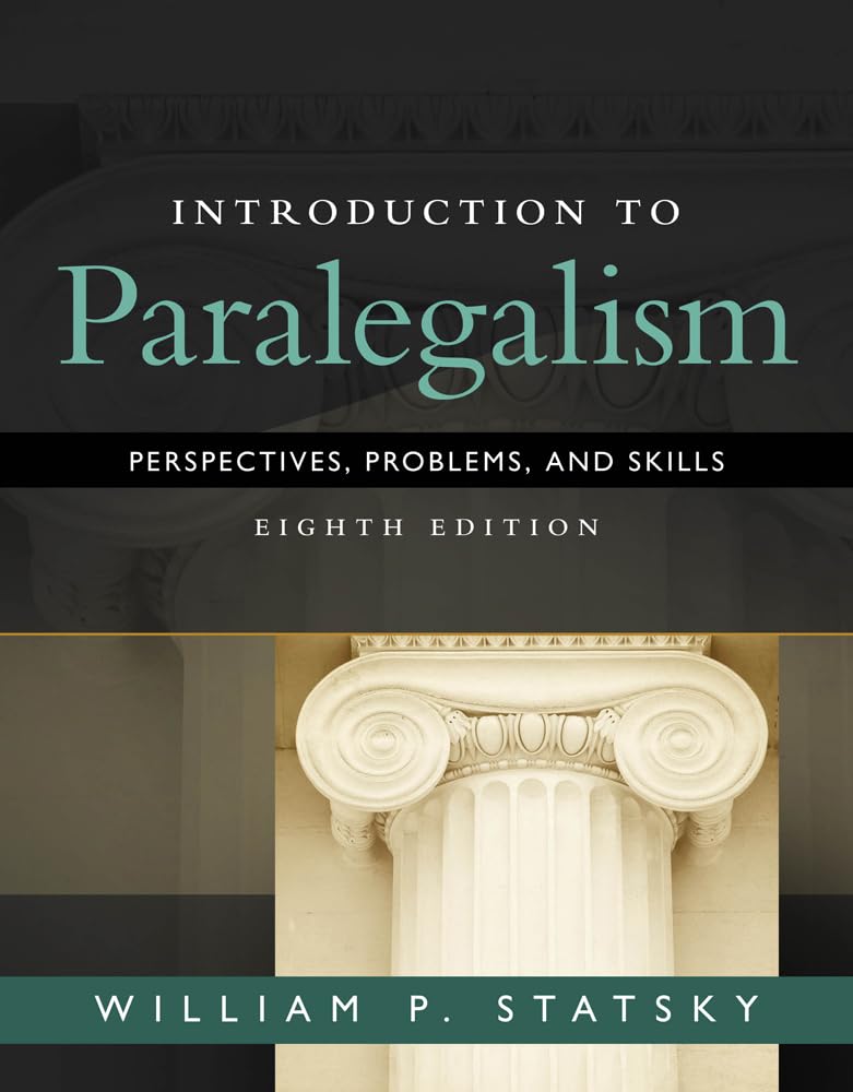 Introduction to Paralegalism: Perspectives, Problems and Skills - 4784