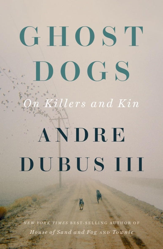 Ghost Dogs: On Killers and Kin The Happy Book Stack