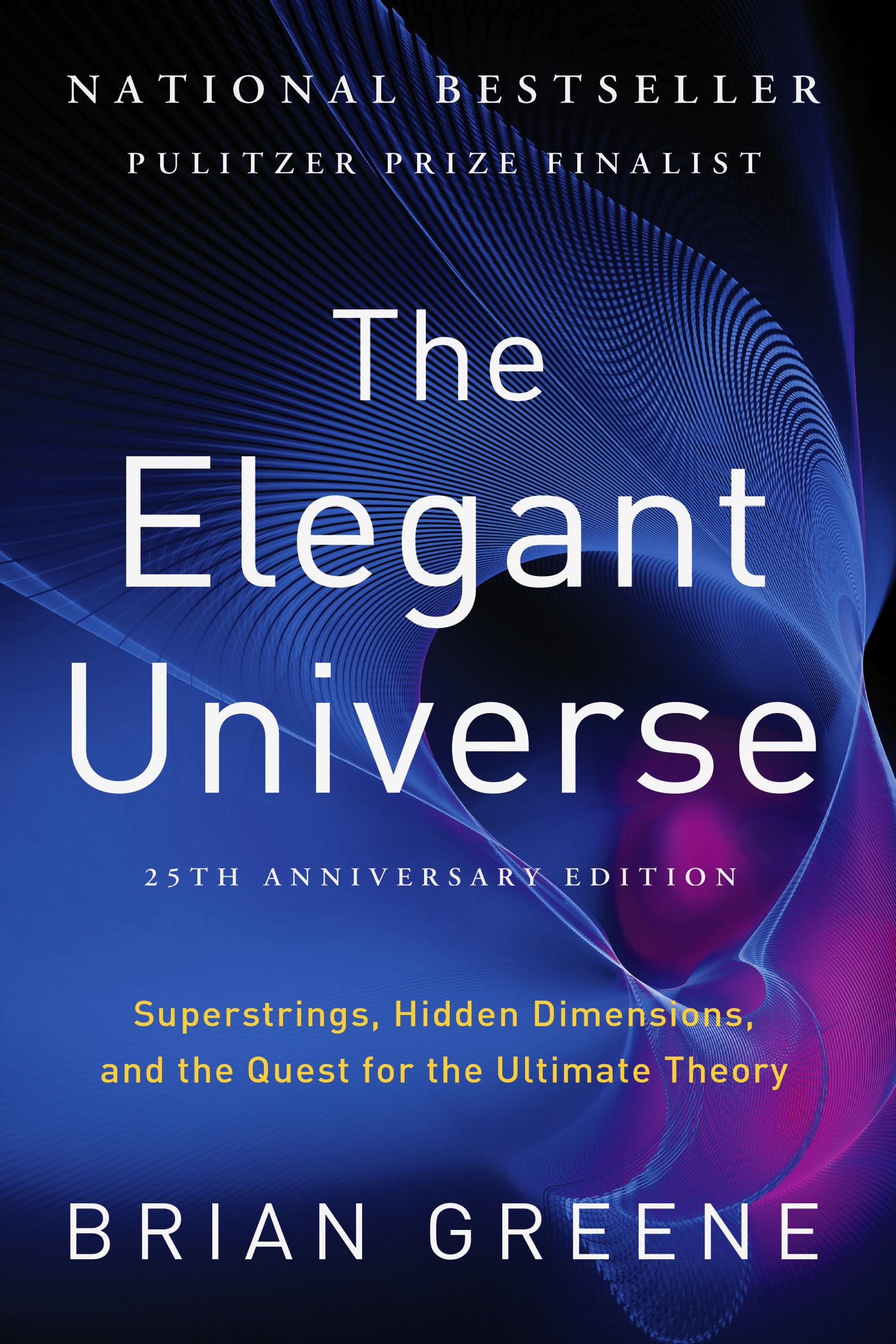 The Elegant Universe: Superstrings, Hidden Dimensions, and the Quest for the Ultimate Theory The Happy Book Stack