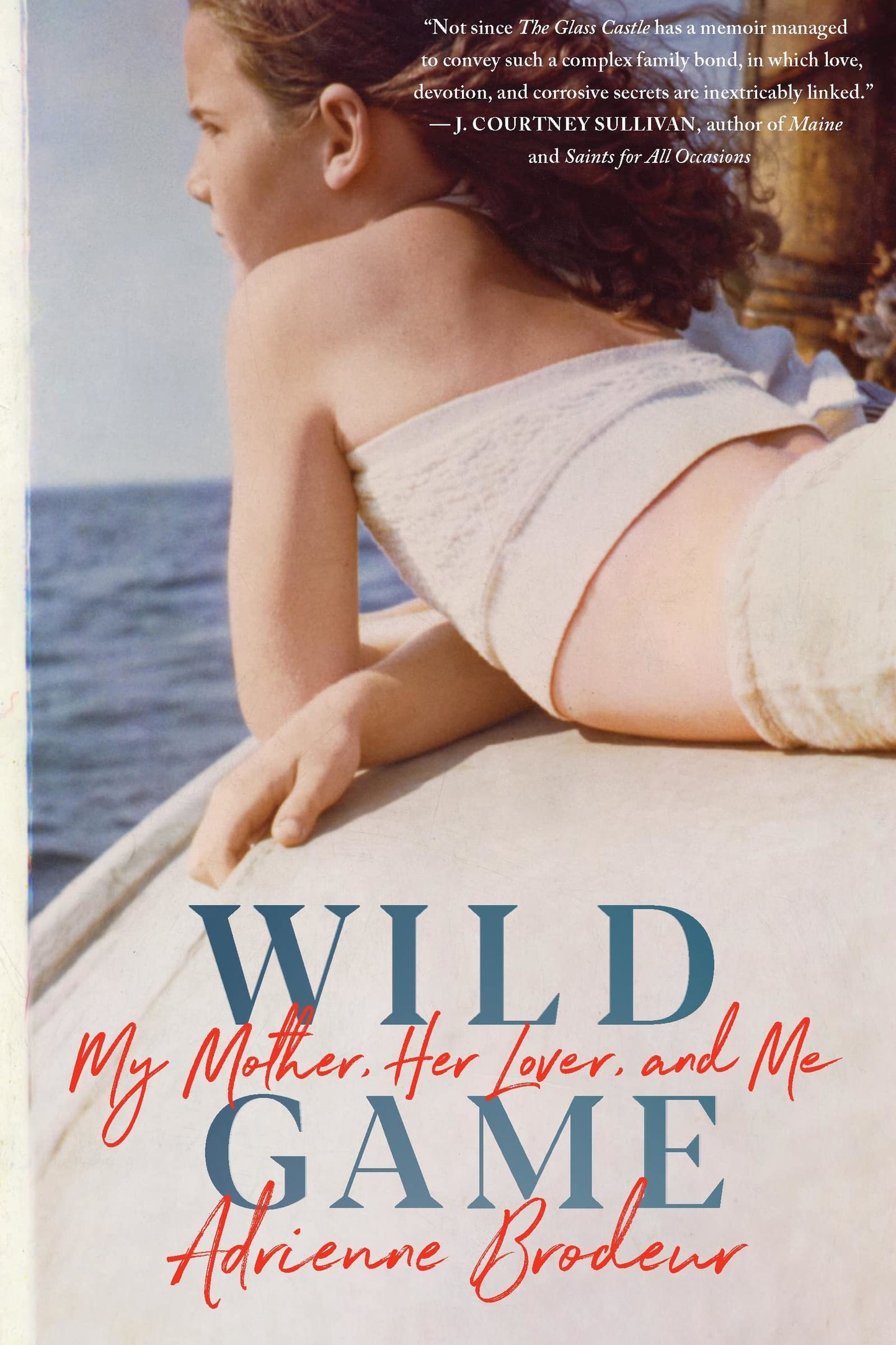 Wild Game: My Mother, Her Lover, and Me - 9547