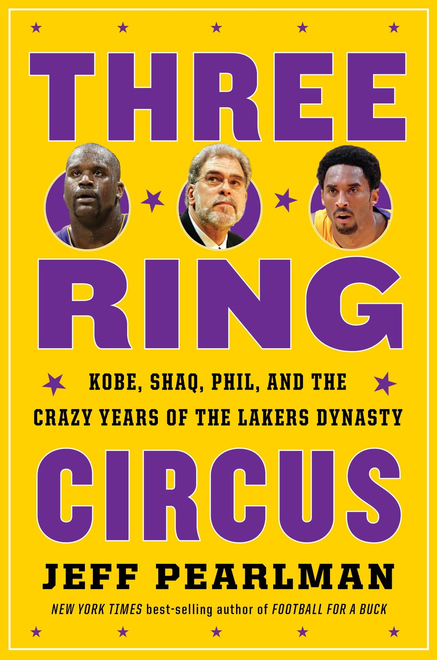 Three-Ring Circus: Kobe, Shaq, Phil, and the Crazy Years of the Lakers Dynasty The Happy Book Stack