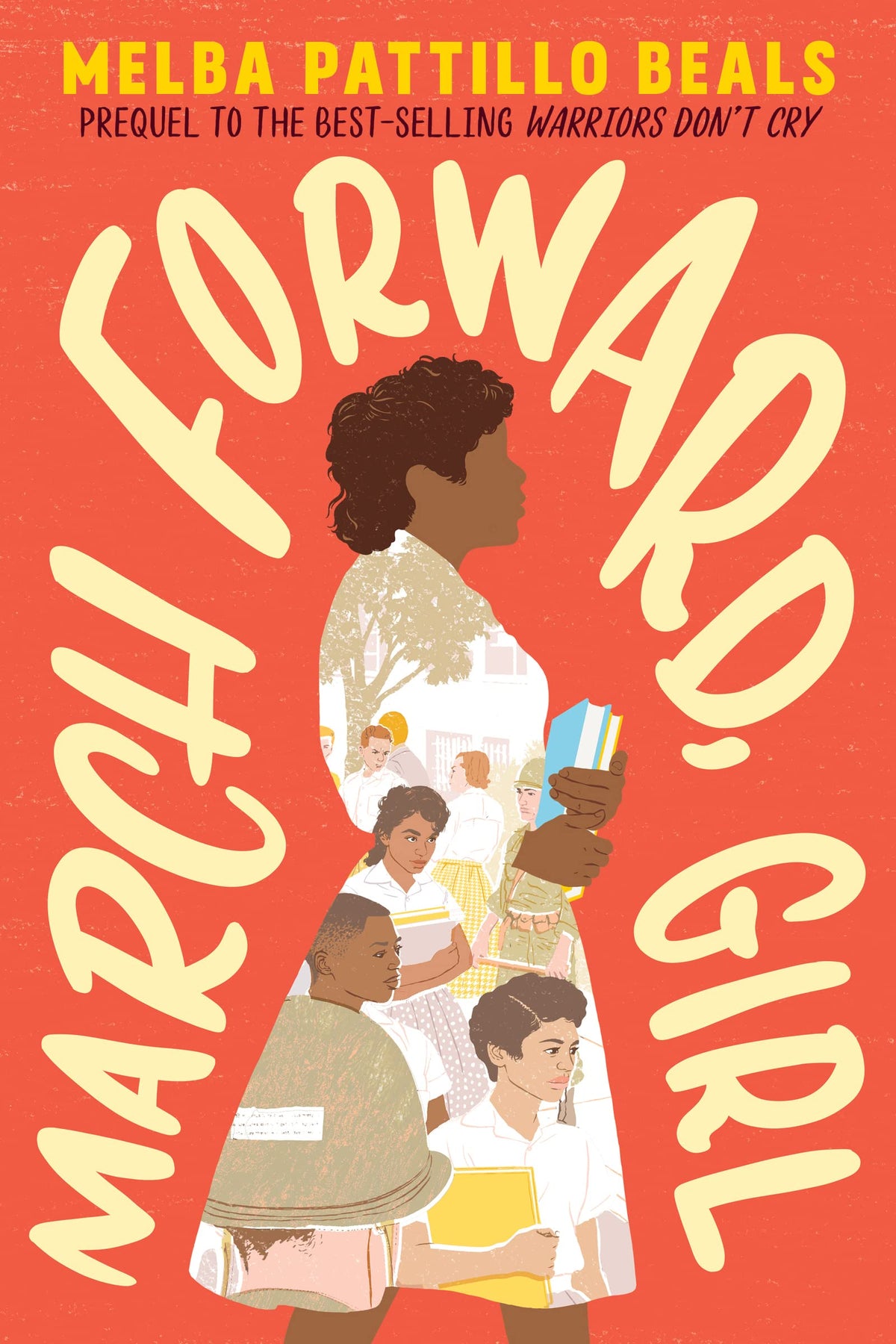 March Forward, Girl: From Young Warrior to Little Rock Nine The Happy Book Stack