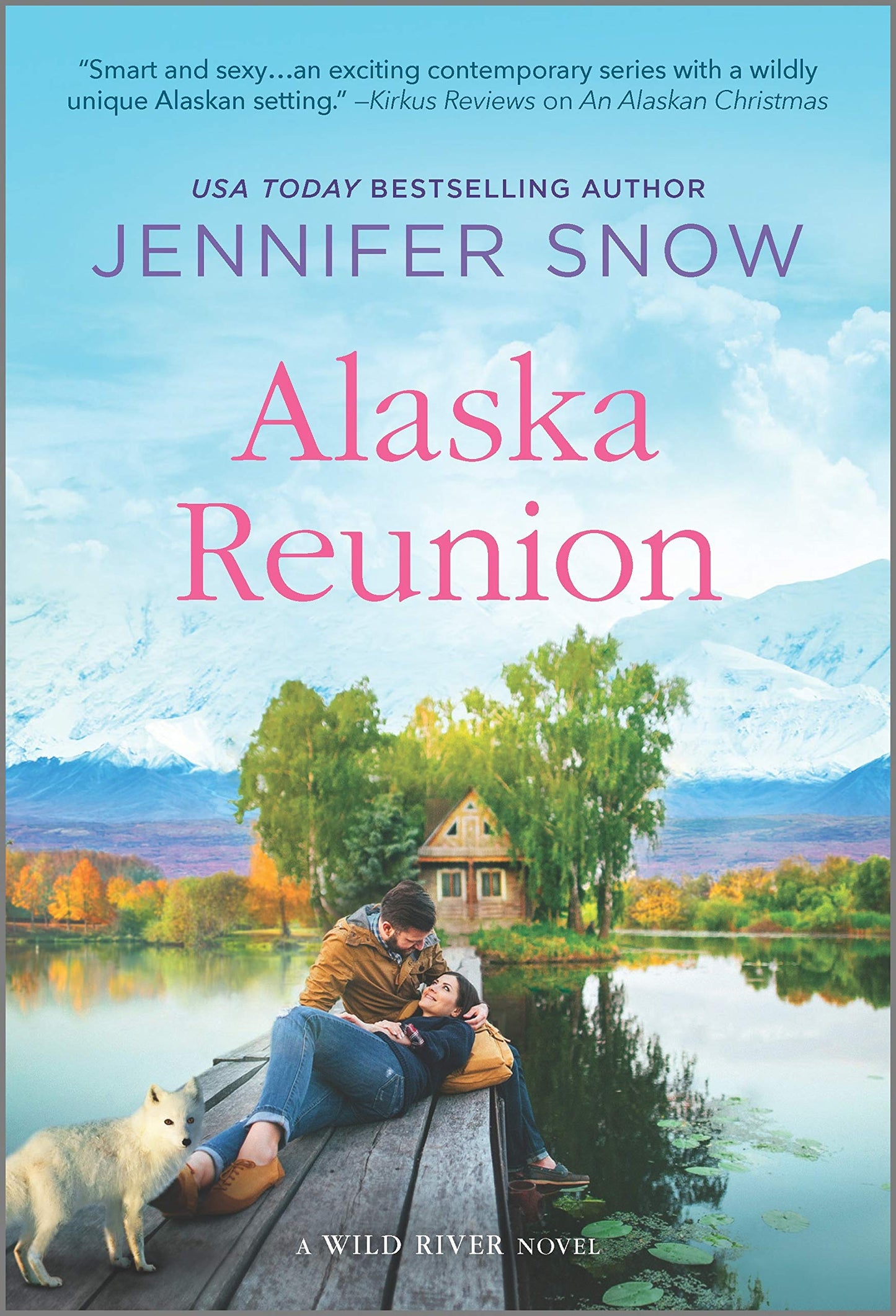 Alaska Reunion: A Novel (A Wild River Novel) The Happy Book Stack