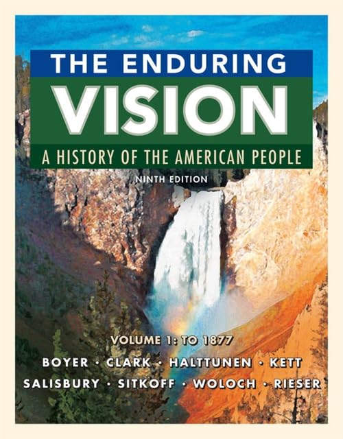 The Enduring Vision: A History of the American People, Volume 1: To 1877 The Happy Book Stack