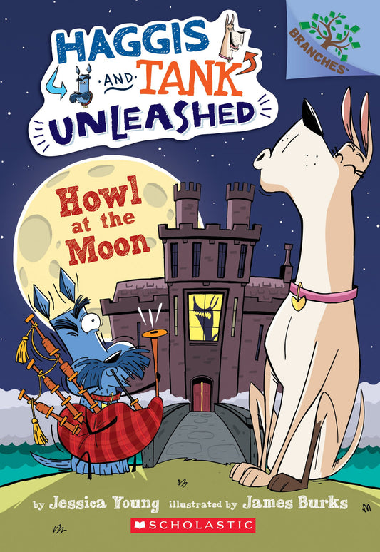 Howl at the Moon: A Branches Book (Haggis and Tank Unleashed #3) The Happy Book Stack