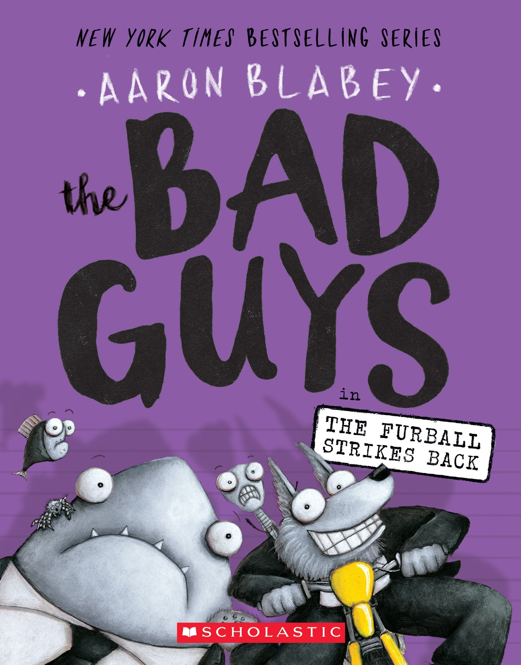 The Bad Guys in The Furball Strikes Back (The Bad Guys #3) (3) The Happy Book Stack