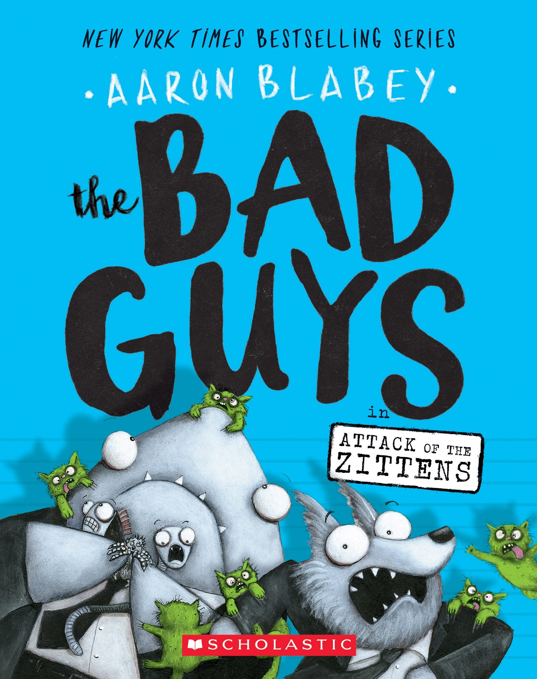 The Bad Guys in Attack of the Zittens (The Bad Guys #4) (4) The Happy Book Stack