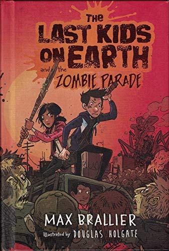 The Last Kids on Earth and the Zombie Parade The Happy Book Stack