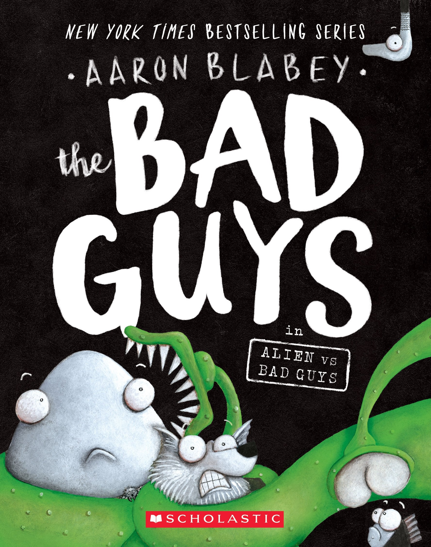 The Bad Guys in Alien vs Bad Guys (The Bad Guys #6) The Happy Book Stack