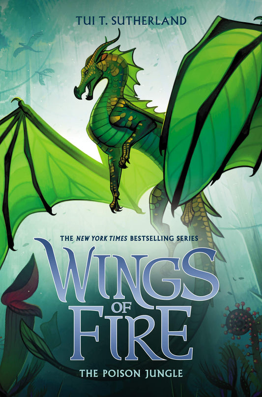The Poison Jungle (Wings of Fire, Book 13) The Happy Book Stack