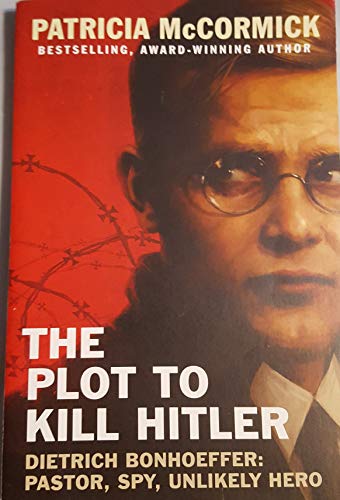 The Plot to Kill Hitler The Happy Book Stack