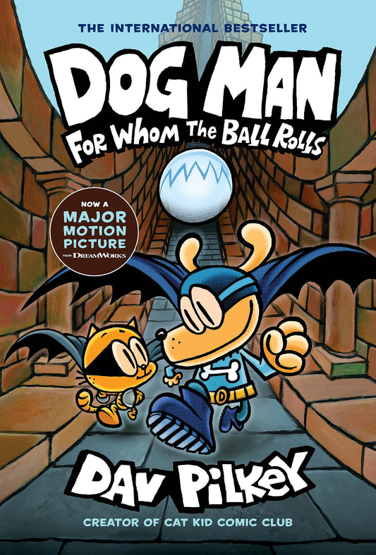 Dog Man: For Whom the Ball Rolls: From the Creator of Captain Underpants (Dog Man #7) The Happy Book Stack