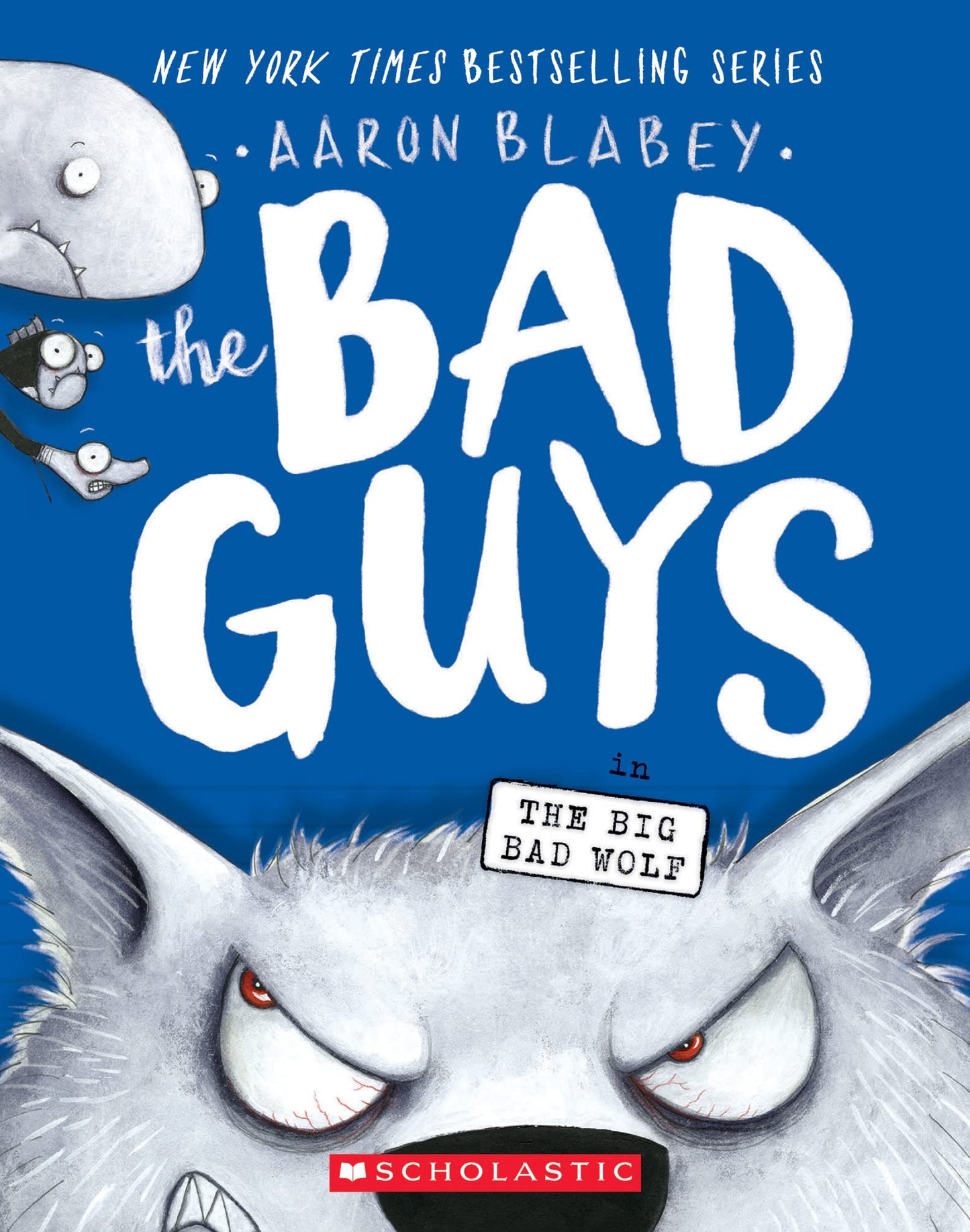 The Bad Guys in The Big Bad Wolf (The Bad Guys #9) (9) The Happy Book Stack