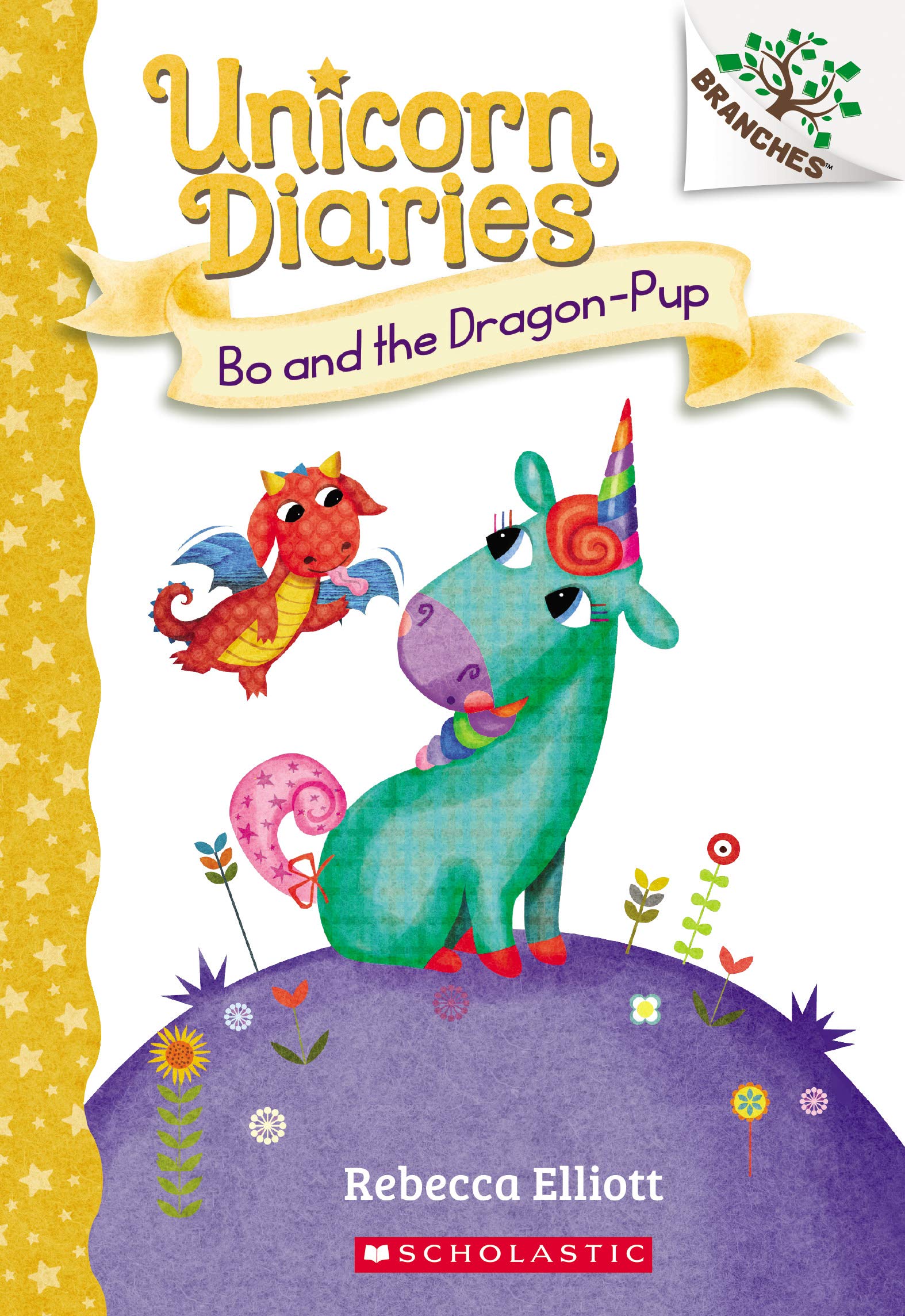 Bo and the Dragon-Pup: A Branches Book (Unicorn Diaries #2) The Happy Book Stack