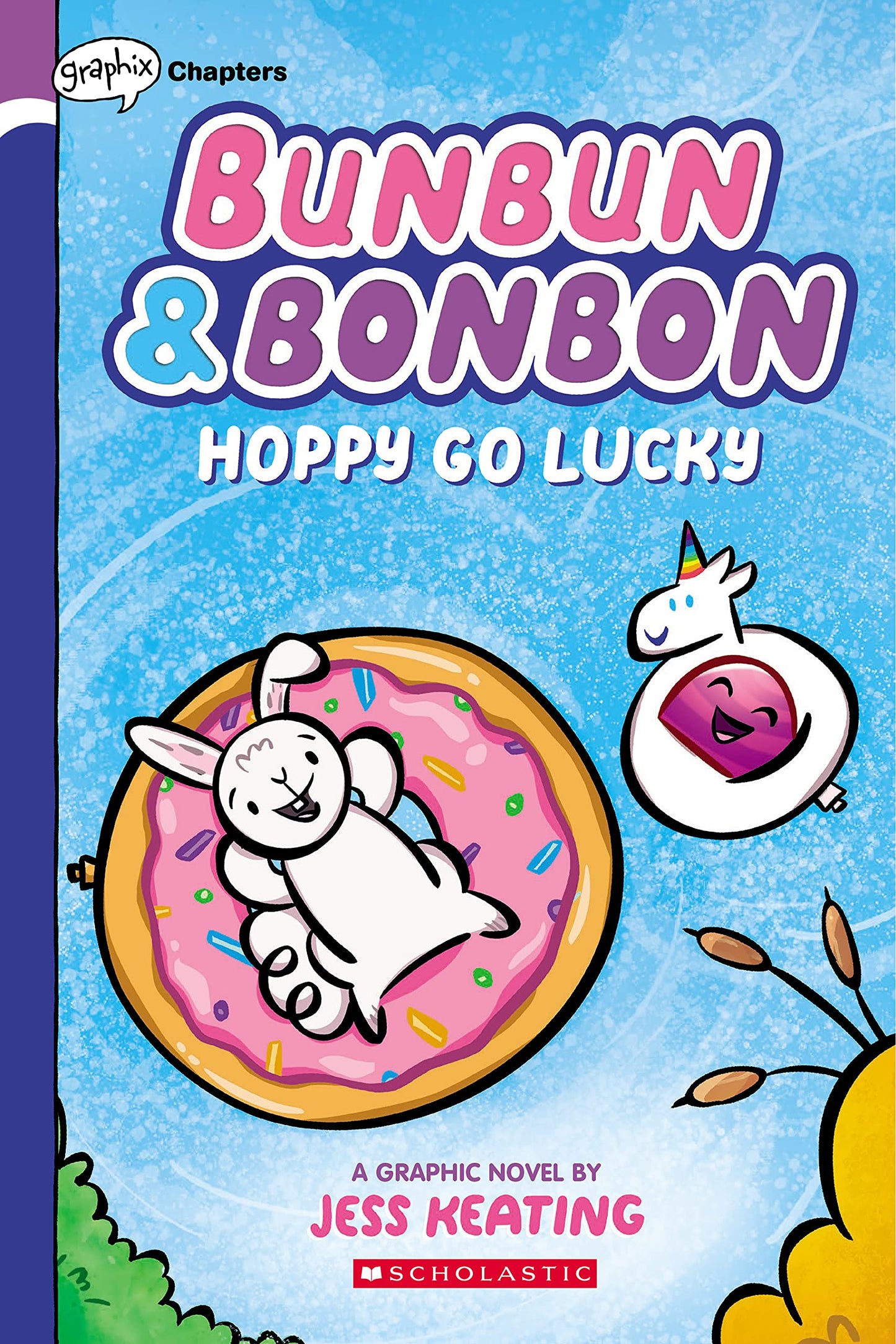 Hoppy Go Lucky: A Graphix Chapters Book (Bunbun & Bonbon #2) (2) The Happy Book Stack