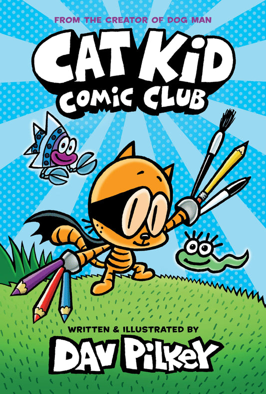 Cat Kid Comic Club: A Graphic Novel (Cat Kid Comic Club #1): From the Creator of Dog Man (1) The Happy Book Stack
