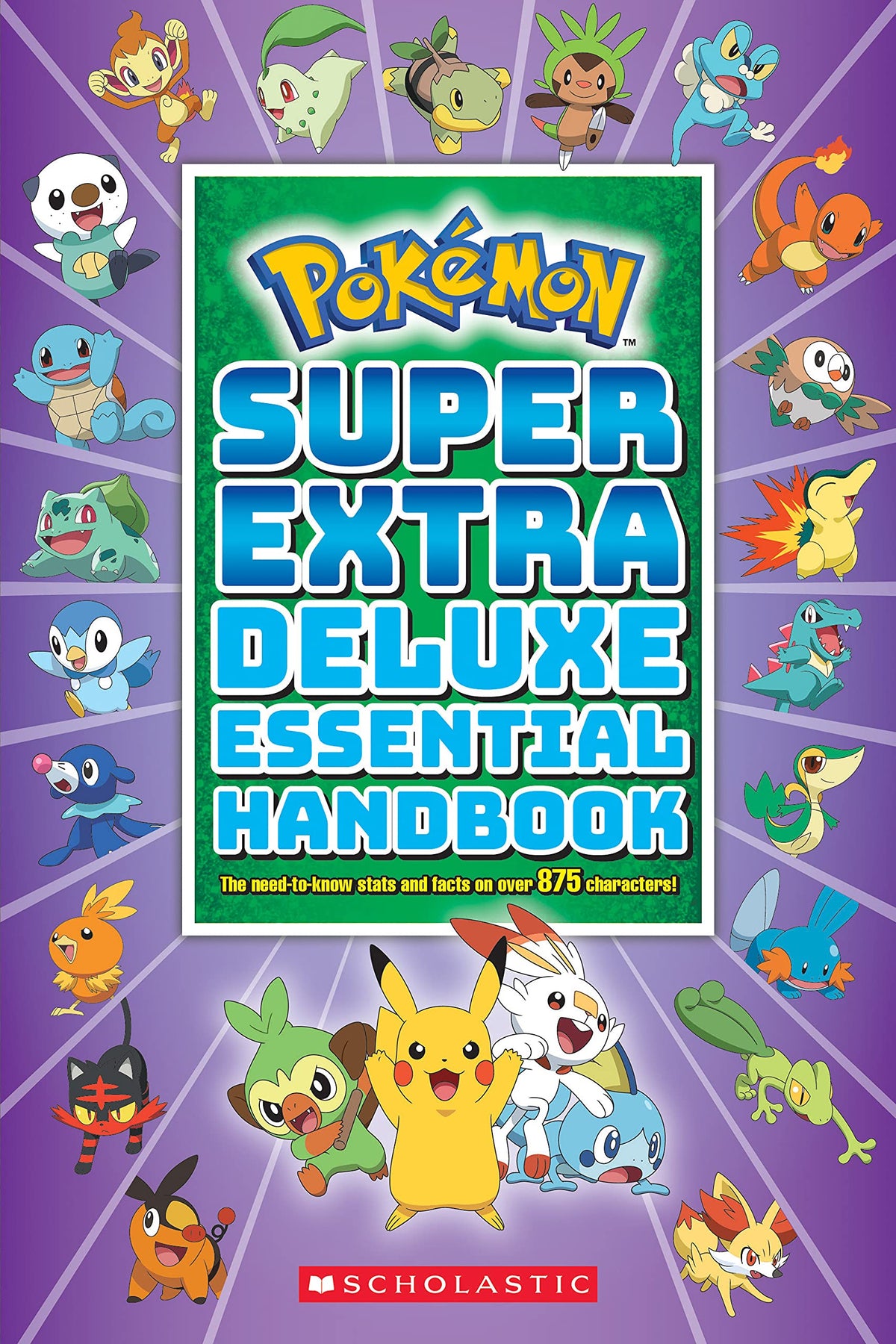 Super Extra Deluxe Essential Handbook: The Need-to-Know Stats and Facts on Over 875 Characters (Pokémon) The Happy Book Stack