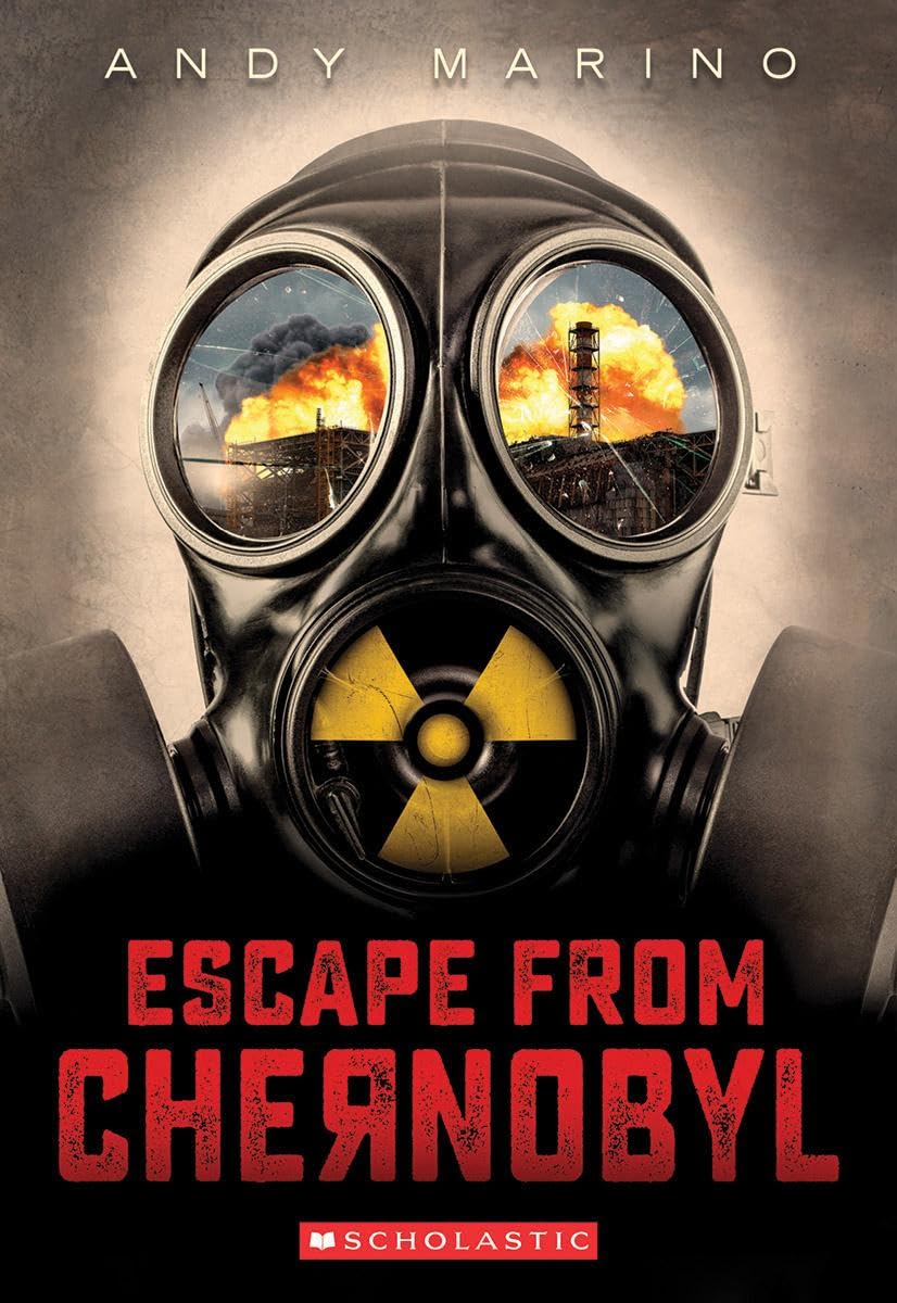 Escape From Chernobyl (Escape From #1) (1) The Happy Book Stack