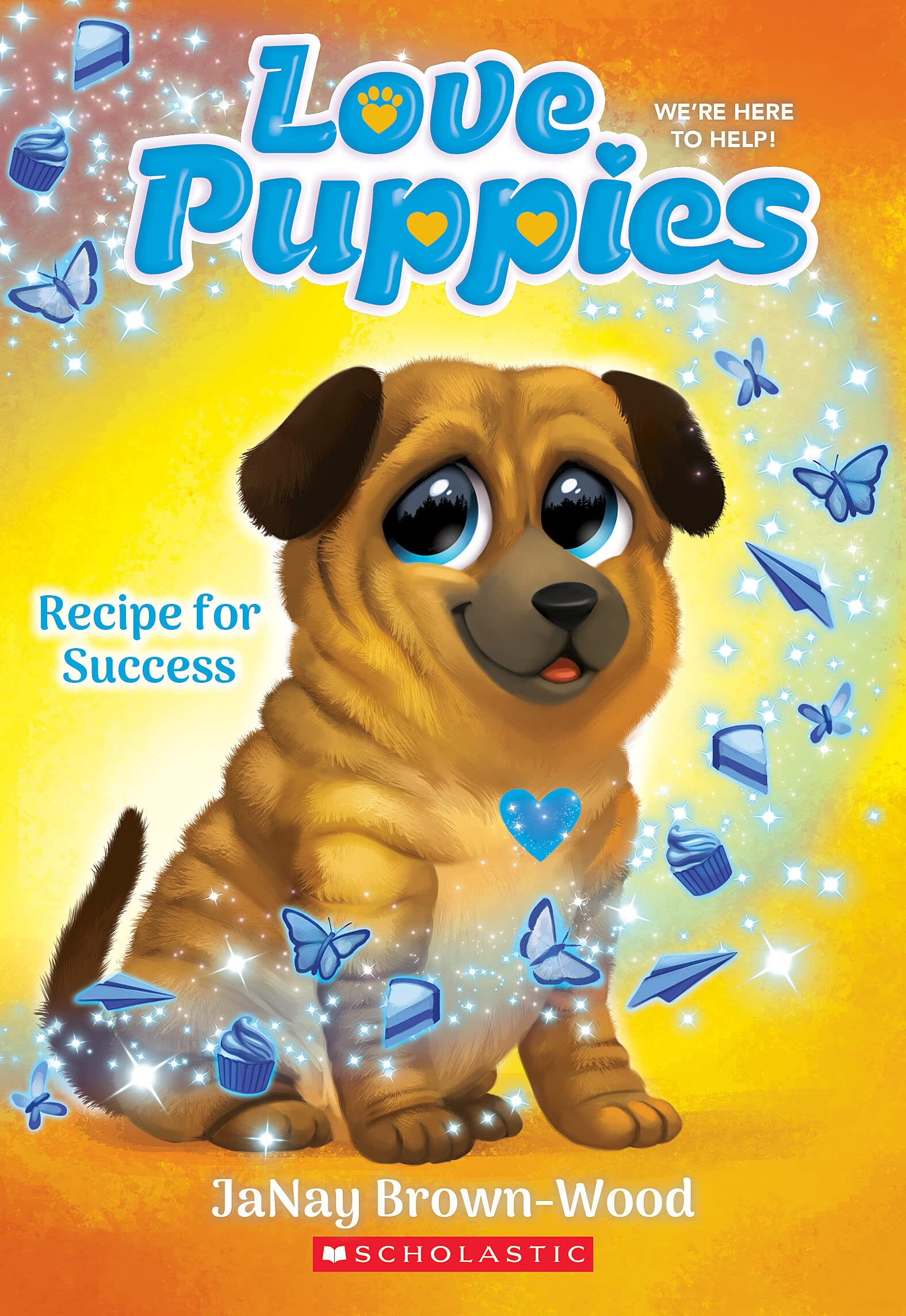 Recipe for Success (Love Puppies #4) (4) The Happy Book Stack