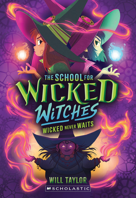 Wicked Never Waits (The School for Wicked Witches #2) The Happy Book Stack