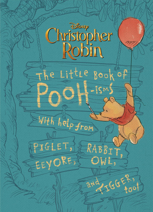 Christopher Robin: The Little Book of Poohisms: With help from Piglet, Eeyore, Rabbit, Owl, and Tigger, too! The Happy Book Stack
