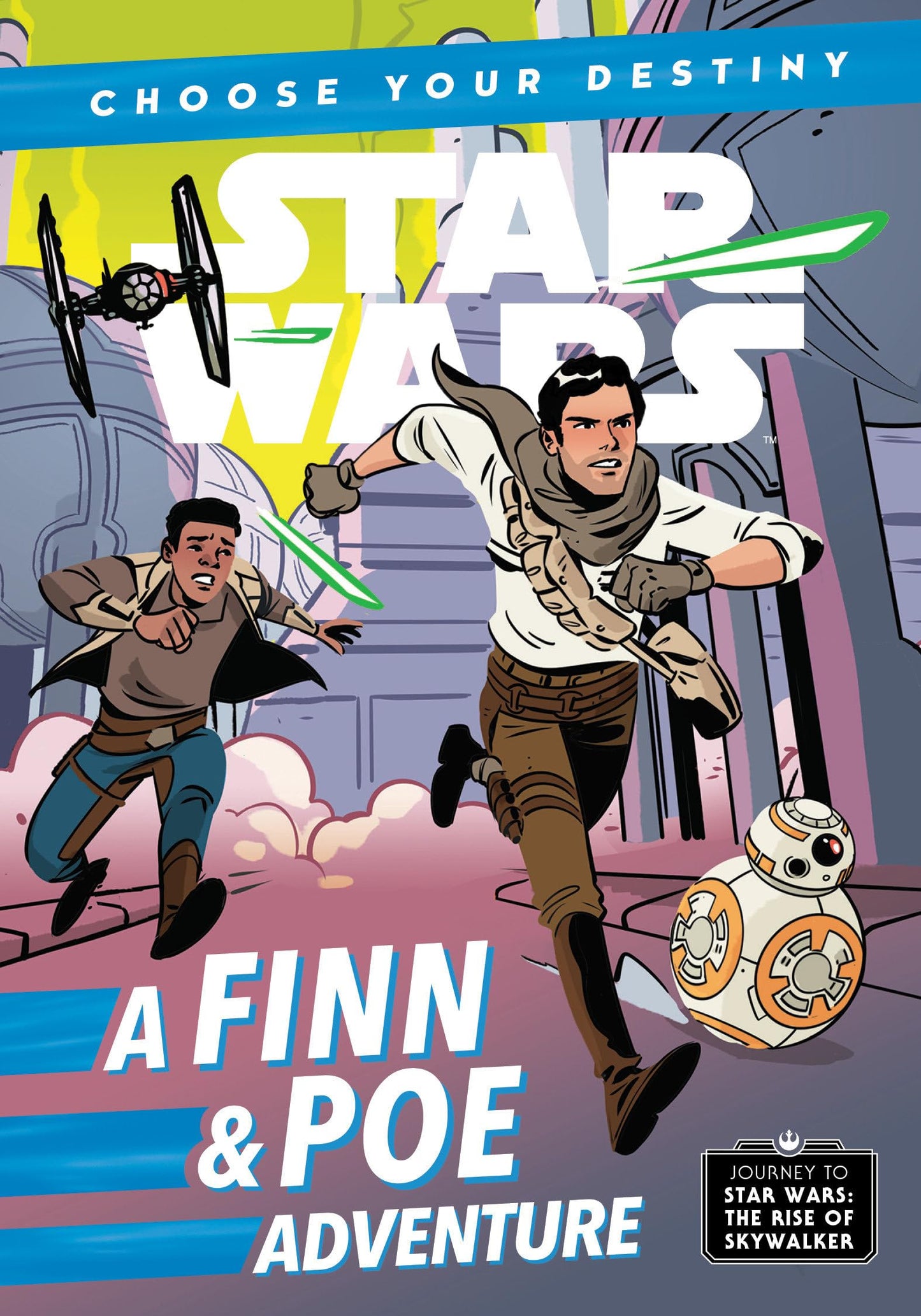 Journey to Star Wars: The Rise of Skywalker: A Finn & Poe Adventure (A Choose Your Destiny Chapter Book) The Happy Book Stack