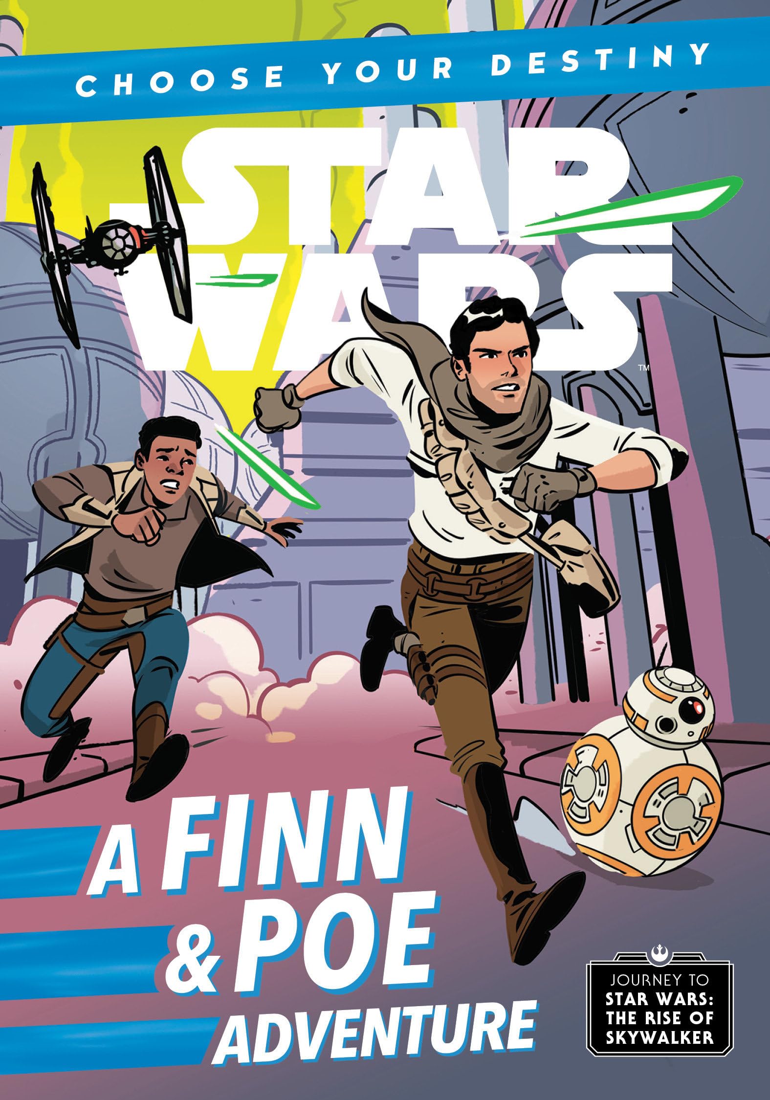 Journey to Star Wars: The Rise of Skywalker: A Finn & Poe Adventure (A Choose Your Destiny Chapter Book) The Happy Book Stack