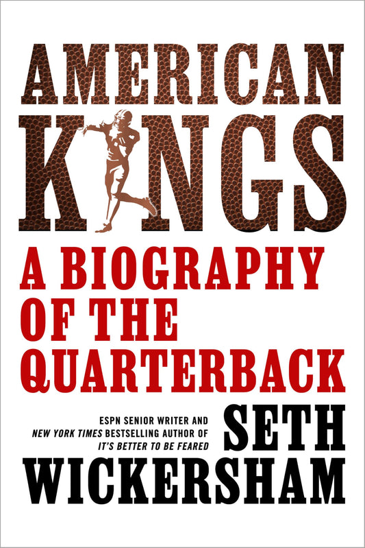 American Kings: A Biography of the Quarterback The Happy Book Stack