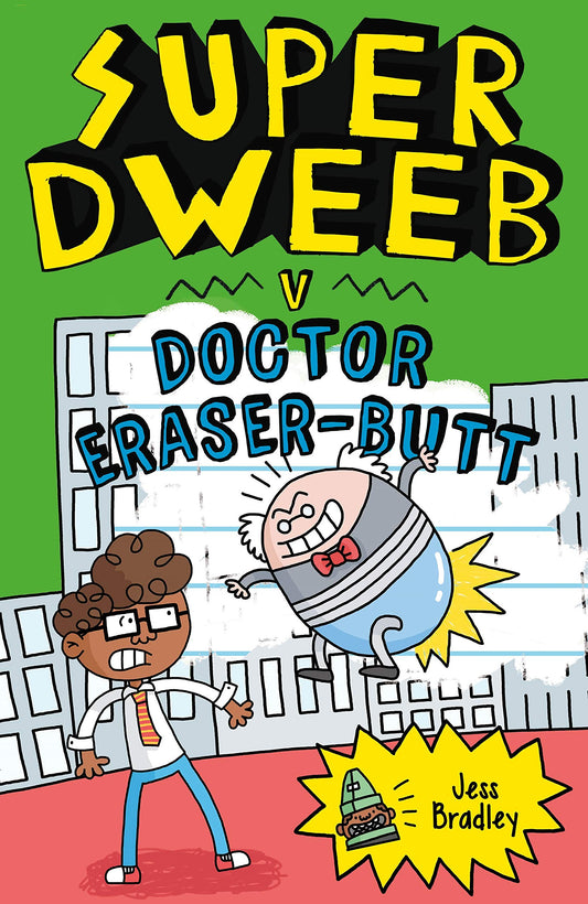 Super Dweeb v Doctor Eraser-Butt The Happy Book Stack