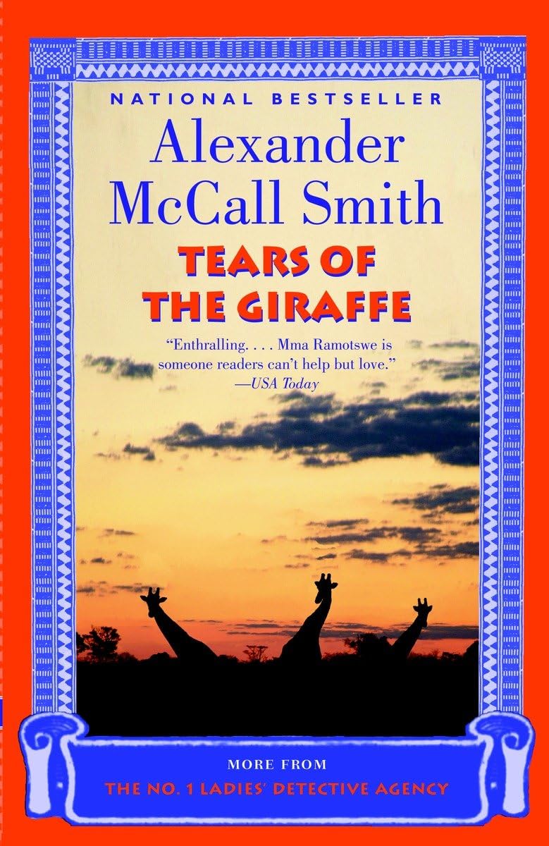 Tears of the Giraffe (No. 1 Ladies Detective Agency, Book 2) - 8912