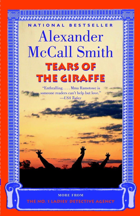 Tears of the Giraffe (No. 1 Ladies Detective Agency, Book 2) - 885