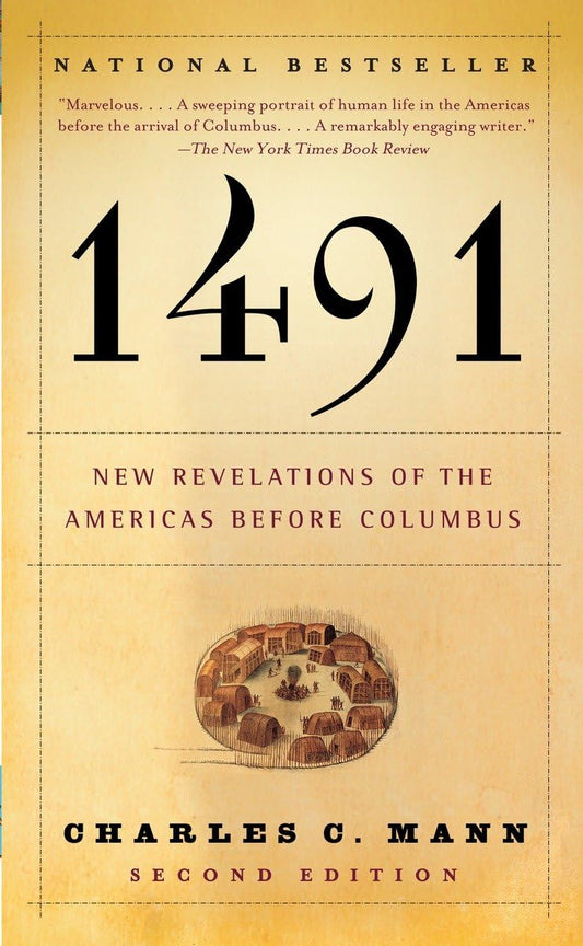 1491: New Revelations of the Americas Before Columbus The Happy Book Stack