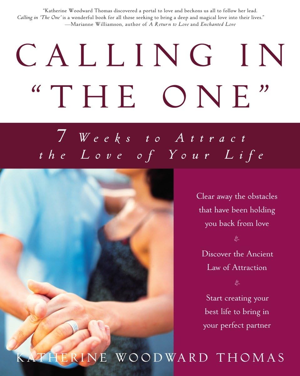Calling in "The One": 7 Weeks to Attract the Love of Your Life The Happy Book Stack